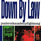 Down By Law : Punkrockacademyfightsong